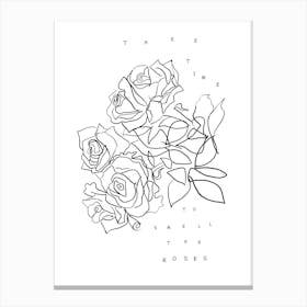 Take Time To Smell The Roses Canvas Print