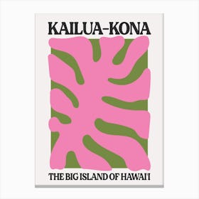Kailua Kona Pink Hawaii Canvas Print