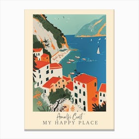 My Happy Place Amalfi Coast 2 Travel Poster Canvas Print