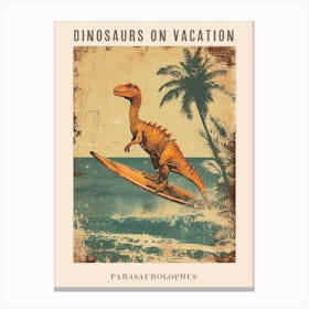 Vintage Parasaurolophus Dinosaur On A Surf Board 1 Poster Canvas Print