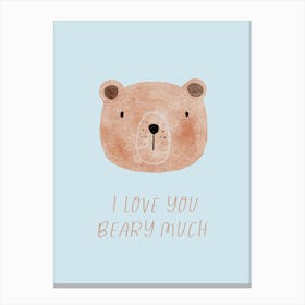 I Love You - Beary Much Canvas Print