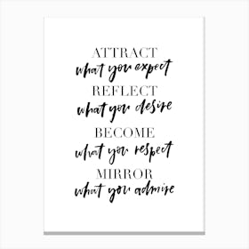 Attract What You Expect Canvas Print