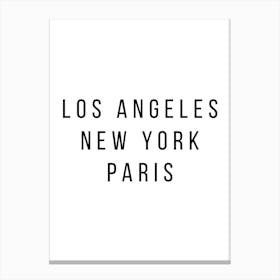 Los Angeles New York Paris 2 Canvas Print