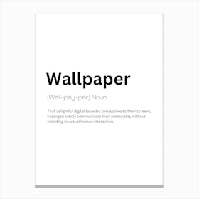 Wallpaper Definition Meaning Canvas Print