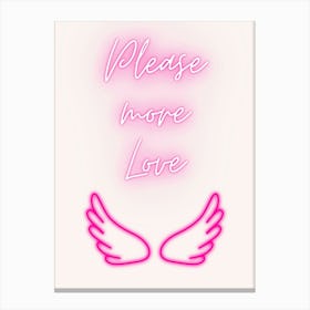 Please More Love Canvas Print