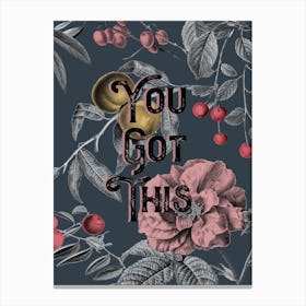 You Got This Vintage Typography Canvas Print