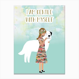 gentle with yourself Canvas Print