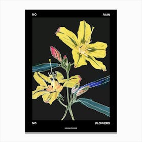 No Rain No Flowers Poster Evening Primrose 3 Canvas Print
