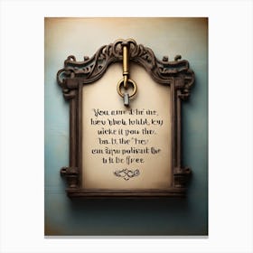 You Are The Key Canvas Print