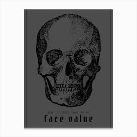 Skull Humor Face Value Canvas Print