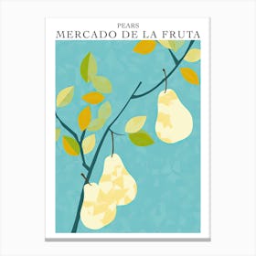 Mercado De La Fruta Pears Illustration 1 Poster Canvas Print