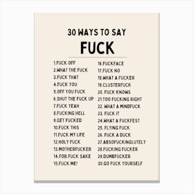 30 Ways To Say Fuck | Black and Cream Canvas Print