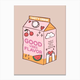 Tasty Drink Good Vibes Flavor - Positive Vibes With A Cartoonish Milk Box 1 Canvas Print