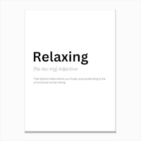 Relaxing Definition Meaning Canvas Print