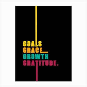 Motivational Quotes Goals, Grace, Growth, Gratitude Colorful Canvas Print