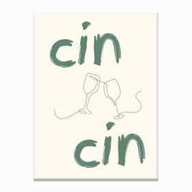 Cin Cin Wine Poster Green  Canvas Print
