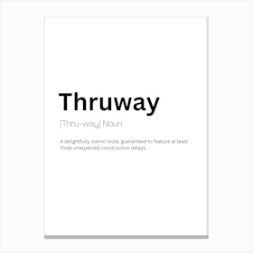 Thruway Definition Meaning Canvas Print