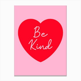 Be Kind Red Heart on Pink Canvas Print