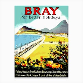 Bray For Better Holidays, Ireland Canvas Print