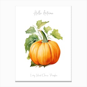 Hello Autumn Long Island Cheese Pumpkin Watercolour Illustration 3 Canvas Print