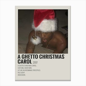 A Ghetto Christmas Carol 2017 Poster Canvas Print