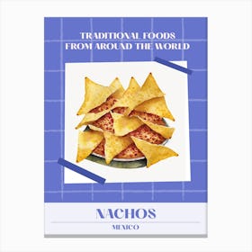 Nachos Mexico 2 Foods Of The World Canvas Print