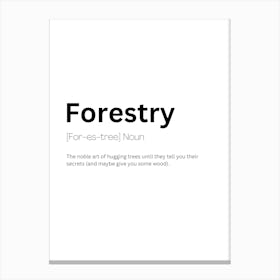 Forestry Definition Meaning Canvas Print