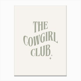 The Cowgirl Club - Cream And Sage Canvas Print