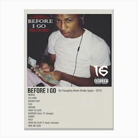 Before I Go By Youngboy Never Broke Again 2016 Poster 2 Canvas Print