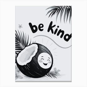 Be Kind 2 Canvas Print