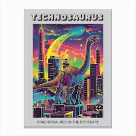 Neon Brachiosaurus In A Cityscape 1 Poster Canvas Print