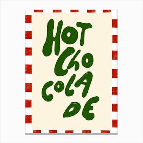 Hot Chocolade Canvas Print