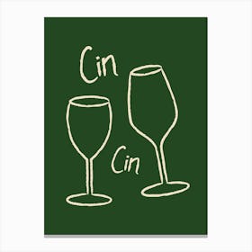 Cin Cin Wine Green Canvas Print