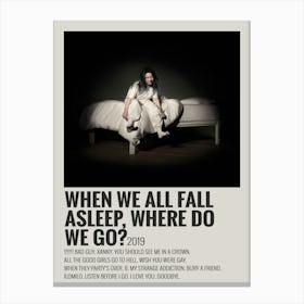 When We All Fall Asleep, Where Do We Go2019 Poster 2 Canvas Print