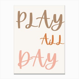 Play All Day Kids and Nursery Canvas Print