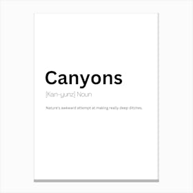 Canyons Definition Meaning Canvas Print