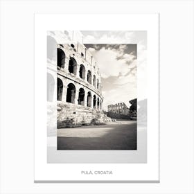 Poster Of Pula, Croatia, Black And White Old Photo 4 Canvas Print