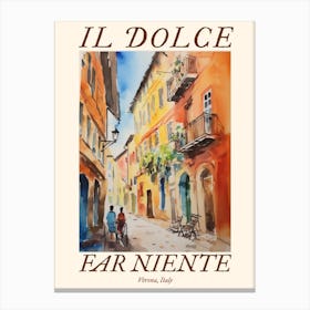 Il Dolce Far Niente Verona, Italy Watercolour Streets 3 Poster Canvas Print