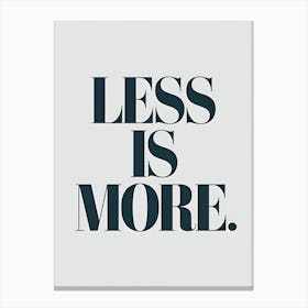 Less Is More 2 Canvas Print