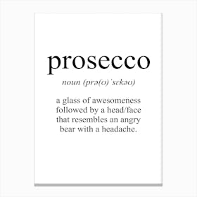 Prosecco Meaning Print Canvas Print