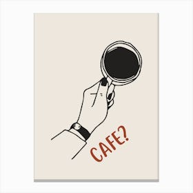 Cafe? Art Print Canvas Print