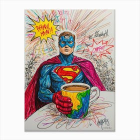 Superman And Coffee Canvas Print