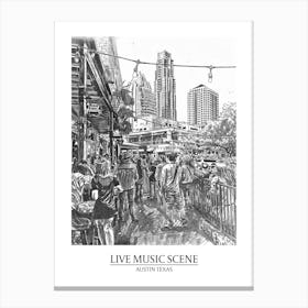 Live Music Scene Austin Texas Black And White Drawing 3 Poster Canvas Print