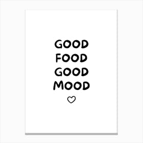 Black Good Food Good Mood Canvas Print