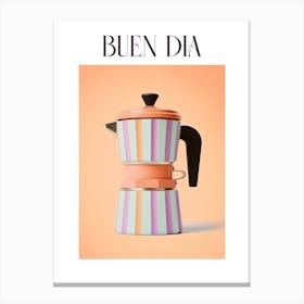 Moka Espresso Italian Coffee Maker Buen Dia 6 Canvas Print