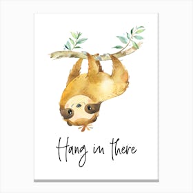 Sloth Hang In There Canvas Print