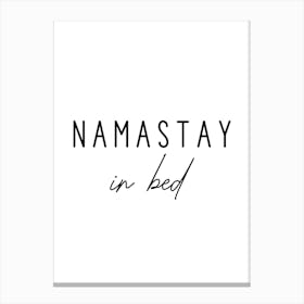 Namastay In Bed Funny Canvas Print