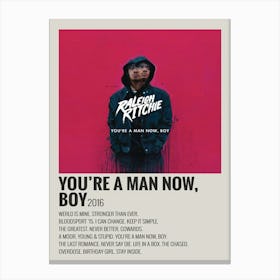 You Re A Man Now, Boy By Raleigh Ritchie 2016 Poster Canvas Print