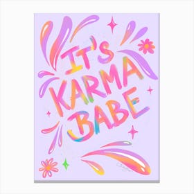 It's Karma Babe Canvas Print