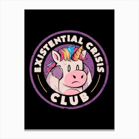 Existential Crisis Club - Funny Unicorn Sarcasm Gift Canvas Print